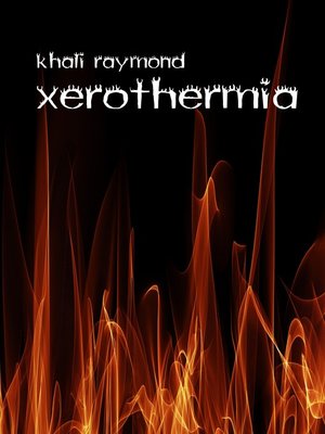 cover image of Xerothermia